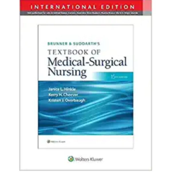 Brunner & Suddarth's Textbook of Medical-Surgical Nursing, 15th Edition