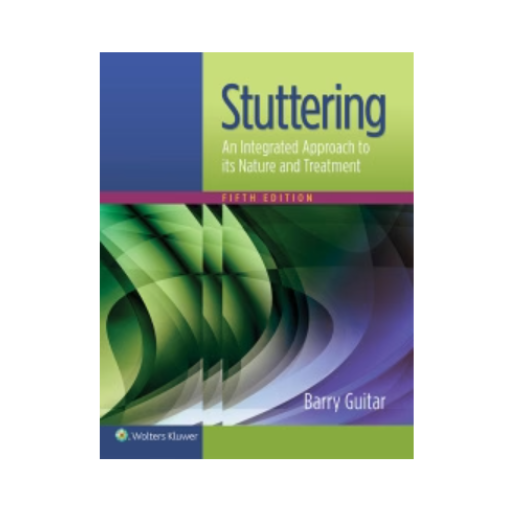 Stuttering : An Integrated Approach to its Nature and Treatment, 5th Edition