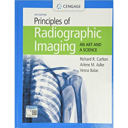 MindTap for Carlton/Adler/Balac's Principles of Radiographic Imaging: An Art and a Science, 4 terms Printed Access Card, 6th Edition